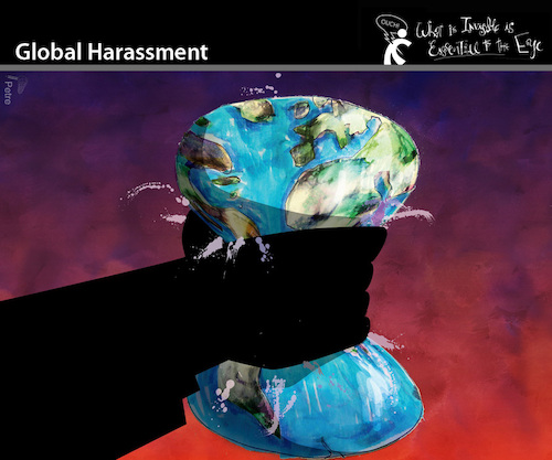 Cartoon: Global Harassment (medium) by PETRE tagged harassment,world,ecology,energy,planet