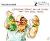 Cartoon: The life in itself (small) by PETRE tagged visions,sights,drinks