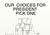 Cartoon: MY CHOICES FOR US PRESIDENT (small) by tonyp tagged arp president bags arptoons