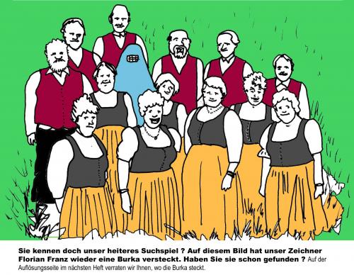 Cartoon: suchbild (medium) by Florian France tagged burka,gesangsverein,bayrische,alpen,kleider,schwarze,hosen,traditionelle,auffassungen,gibt,es,noch,bescheuertere,tags