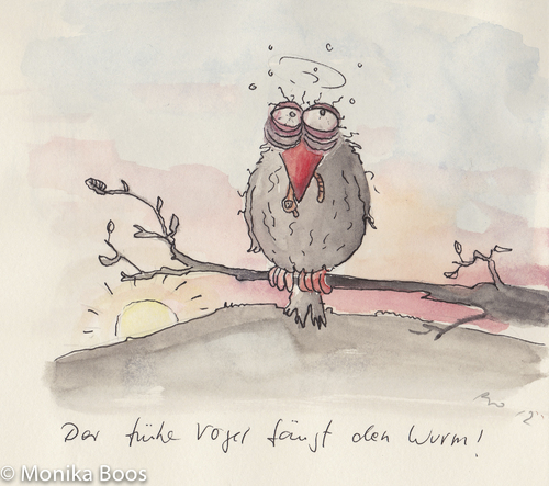 Cartoon: Der frühe Vogel fängt den Wurm (medium) by monika boos tagged sprichwörter,voegel,wurm,früh,morgen,bird,early