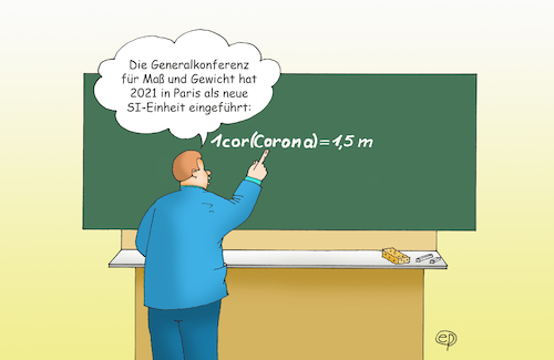 Cartoon: Neue SI-Einheit (medium) by Erwin Pischel tagged si,einheit,corona,covid,generalkonferenz,maß,gewicht,international,einheitensystem,meter,definition,festlegung,konferenz,physik,längeneinheit,länge,schule,uni,universität,schulfach,wandtafel,kreide,tafelschwamm,kreideschwamm,kreidestück,lehrer,lehrerin,gymnasium,lehrplan,änderung,veränderung,neuerung,pischel