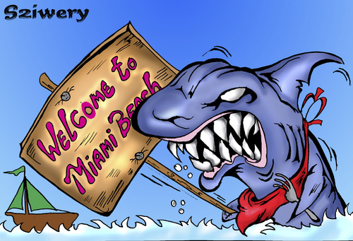 Cartoon: Welcome to Miami Beach! (medium) by sziwery tagged shark