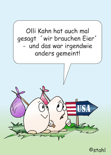 Cartoon: Eier für die USA (medium) by wista tagged ei,eier,mangel,eierpreis,farmer,huhn,hühner,hühnerfarm,teuer,teuerung,vogelgrippe,dollar,preis,usa,amerika,donald,trump,olli,oliver,kahn,wir,brauchen,fußball,dfb,fc,bayern,deutschland,deutsche,nationalelf,leistung,ei,eier,mangel,eierpreis,farmer,huhn,hühner,hühnerfarm,teuer,teuerung,vogelgrippe,dollar,preis,usa,amerika,donald,trump,olli,oliver,kahn,wir,brauchen,fußball,dfb,fc,bayern,deutschland,deutsche,nationalelf,leistung