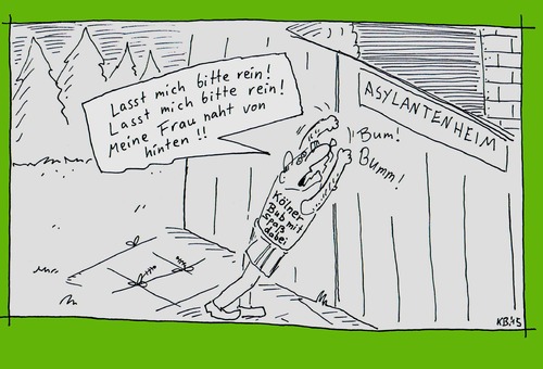 Cartoon: Bumm! (medium) by Leichnam tagged bumm,lasst,mich,rein,bitte,kölner,bub,spaß,dabei,asylantenheim,flucht,ehe,frau,von,hinten,schrecken,nichts,wie,weg