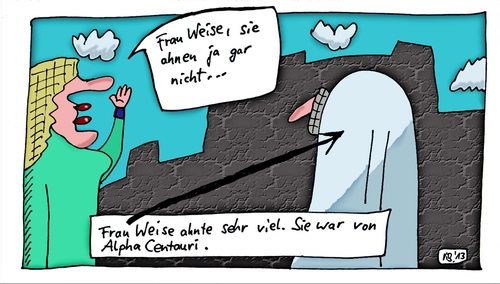 Cartoon: Frau Weise (medium) by Leichnam tagged frau,weise,extraterrestrisch,alpha,centauri,ahnung,wissen,weltall,kosmos,universum