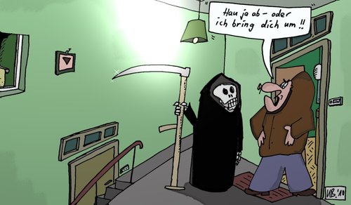 Cartoon: Hau ja ab! (medium) by Leichnam tagged hau,ja,ab,schnitter,sensenmann,besuch,hausflur,sense,drohung,mord
