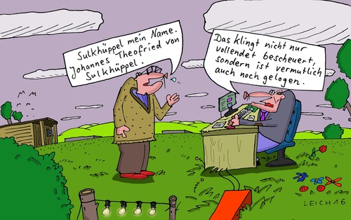 Cartoon: Klang (medium) by Leichnam tagged klang,auf,der,wiese,bürokrat,sachbearbeiter,sulkhüppel,johannes,von,und,zu,theofried,bescheuert,gelogen,vermutung