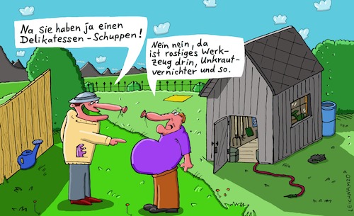 Cartoon: Nein nein (medium) by Leichnam tagged nein,delikat,delikatessenschuppen,bauch,dick,figur,werkzeug,unkrautvernichtungsmittel,schuppen,garten,missverständnis,leichnam,leichnamcartoon