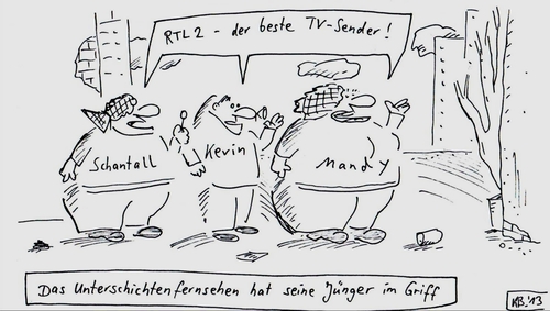 Cartoon: TV (medium) by Leichnam tagged tv,unterschicht,bildungsfern,kevin,mandy,schantall,jünger,fest,im,griff
