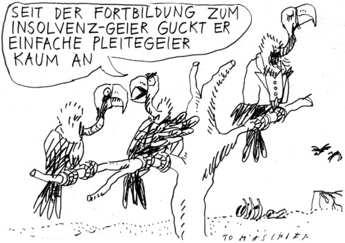 Cartoon: Insolvenzgeier (medium) by Jan Tomaschoff tagged insolvenz,geier,geizig,insolvenz,geier,geizig