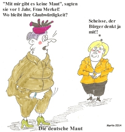 Cartoon: Die deutsche Maut (medium) by quadenulle tagged politik,europa,maut,deutsche,bundeskanzlerin,merkel,glaubwürdigkeit,bürger,mitdenken
