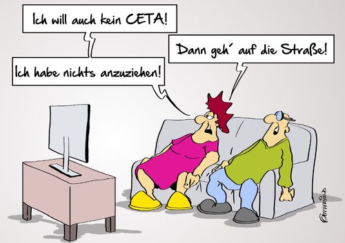 Cartoon: kein CETA (medium) by Marcus Gottfried tagged ceta,ttip,freihandelsabkommen,wirtschaft,lobby,lobbyismus,bildung,protest,widerstand,anti,gegen,paar,tv,information,anziehen,priorität,straße,gehen,freude,marcus,gottfried,cartoon,karikatur,ceta,ttip,freihandelsabkommen,wirtschaft,lobby,lobbyismus,bildung,protest,widerstand,anti,gegen,paar,tv,information,anziehen,priorität,straße,gehen,freude,marcus,gottfried,cartoon,karikatur