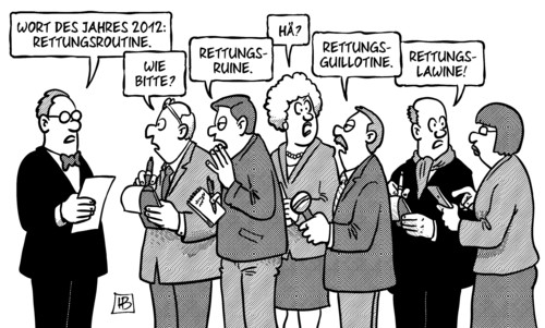 Cartoon: Rettungsroutine (medium) by Harm Bengen tagged wort,des,jahres,2012,rettungsroutine,ruine,guillotine,lawine,harm,bengen,cartoon,karikatur