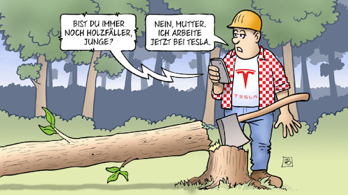 Cartoon: Tesla-Rodung (medium) by Harm Bengen tagged tesla,eauto,emobilität,rodung,holzfäller,autobauer,brandenburg,automobilwerk,baum,wald,mutter,handy,harm,bengen,cartoon,karikatur,tesla,eauto,emobilität,rodung,holzfäller,autobauer,brandenburg,automobilwerk,baum,wald,mutter,handy,harm,bengen,cartoon,karikatur