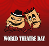 Cartoon: World Theatre Day (small) by ismail dogan tagged world,theatre,day