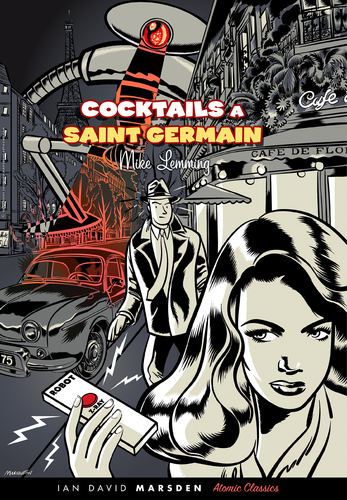 Cartoon: Cocktails a St Germain (medium) by ian david marsden tagged marsden,dessinateur,illustrator,illustration,bd,style,atomic,claire,ligne,noir,scifi,ray,death,robot,retro,germain,saint,france,paris,cocktail,retro,roboter,technik,illustration,krimi,scifi,science fiction,science,fiction