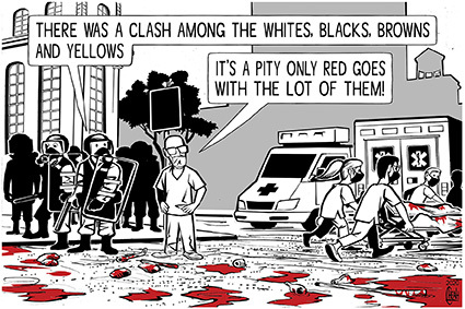 Cartoon: The Colour of Racism (medium) by sinann tagged racism,colour,blacks,whites,browns,yellows,red