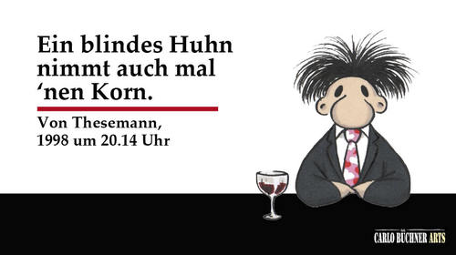 Cartoon: Herr Von Thesemann 4 (medium) by Carlo Büchner tagged herr,von,thesemann,blindes,huhn,findet,korn,these,carlo,büchner,arts