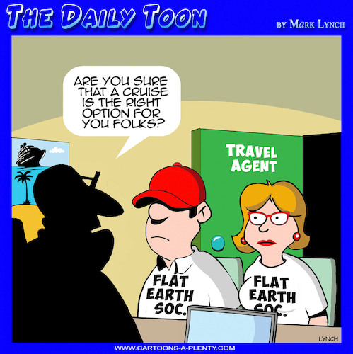Cartoon: Flat earthers (medium) by toons tagged flat,earth,society,travel,agents,holidays,cruises,cruising,flat,earth,society,travel,agents,holidays,cruises,cruising