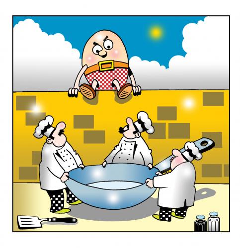 Cartoon: humpty omelette (medium) by toons tagged humpty,dumpty,eggs,chooks,chickens,fairy,tales,allthe,kings,horses,chefs,cooks,restaurants,off,the,wall