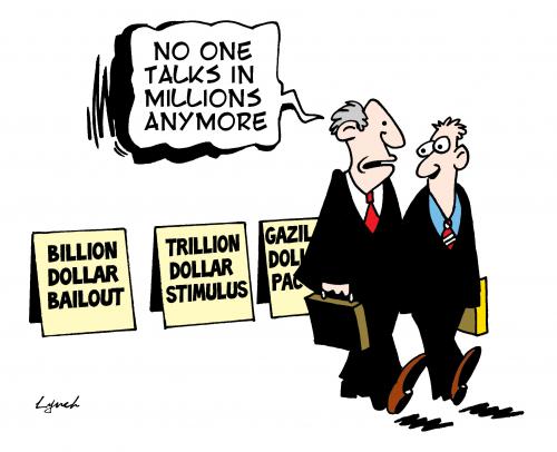 Cartoon: millions (medium) by toons tagged stimulus,package,bailout,broke,recession,greed,economy,banks,printing,money