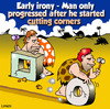 Cartoon: cut corners (small) by toons tagged prehistoric,caveman,the,wheel,inventions,dinosaurs
