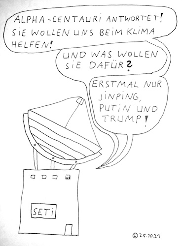 Cartoon: Alpha-Centauri antwortet (medium) by Müller tagged alpha,centauri,jinping,putin,trump,seti,klima