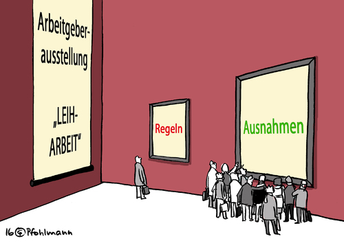 Cartoon: Ausstellung Leiharbeit (medium) by Pfohlmann tagged karikatur,cartoon,2016,color,farbe,deutschland,leiharbeit,reform,nahles,spd,regeln,ausnahmen,arbeitgeber,ausstellung,bezahlung,gleichstellung,bundesregierung,große,koalition,verabschiedung,karikatur,cartoon,2016,color,farbe,deutschland,leiharbeit,reform,nahles,spd,regeln,ausnahmen,arbeitgeber,ausstellung,bezahlung,gleichstellung,bundesregierung,große,koalition,verabschiedung