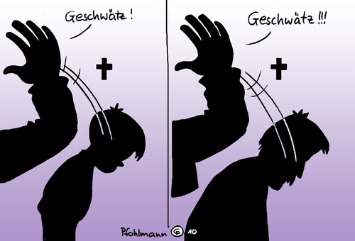 Cartoon: Geschwätz! (medium) by Pfohlmann tagged kirche,missbrauch,katholisch,katholische,katholiken,vatikan,misshandlung,schläge,prügel,geschwätz,ohrfeige,kirche,missbrauch,katholisch,katholische,katholiken,vatikan,misshandlung,schläge,prügel,geschwätz,ohrfeige,religion,skandal,gewalt,sexueller missbrauch,generationen,sexueller