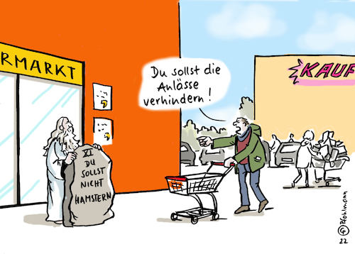 Cartoon: Nicht hamstern! (medium) by Pfohlmann tagged krise,ukraine,russland,krieg,wirtschaft,konsum,inflation,hamstern,panik,supermarkt,konsumenten,kaufen,einkauf,lebensmittel,speiseöl,sonnenblumenöl,knappheit,klopapier,engpass,lieferketten,import,landwirtschaft,religion,glaube,gott,zehngebote,moral,krise,ukraine,russland,krieg,wirtschaft,konsum,inflation,hamstern,panik,supermarkt,konsumenten,kaufen,einkauf,lebensmittel,speiseöl,sonnenblumenöl,knappheit,klopapier,engpass,lieferketten,import,landwirtschaft