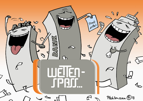 Cartoon: WettenSpass (medium) by Pfohlmann tagged karikatur,cartoon,color,farbe,2013,deutschland,eu,international,banken,bankenskandal,absprachen,strafe,deutsche,bank,manipulation,großbanken,wetten,dass,wettenspass,kurswetten,währungskurse,aufsichtsbehörden,strafzettel,finanzbehörden,finanzaufsicht,libor,karikatur,cartoon,color,farbe,2013,deutschland,eu,international,banken,bankenskandal,absprachen,strafe,deutsche,bank,manipulation,großbanken,wetten,dass,wettenspass,kurswetten,währungskurse,aufsichtsbehörden,strafzettel,finanzbehörden,finanzaufsicht,libor