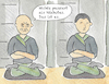 Cartoon: Zen Meditation (small) by sabine voigt tagged meditation,zen,zazen,satory,kensho,lotussitz,mudra,yoga,wellness,versenkung,geist,spiritualität,ungeduld,geduld,achtsamkeit,buddhismus,koan