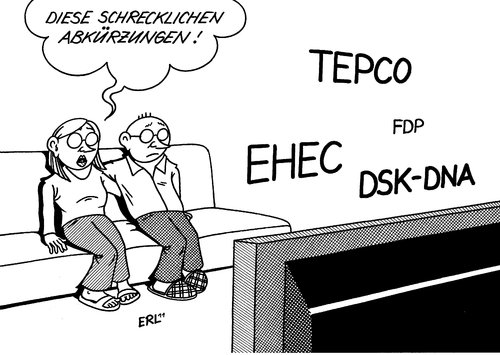 Cartoon: Abkürzungen (medium) by Erl tagged nachrichten,katastrophe,fernsehen,krankheit,verbrechen,abkürzung,tepco,japan,atomkonzern,fukushima,supergau,ehec,bakterium,dna,dsk,strauss kahn,strauss,kahn