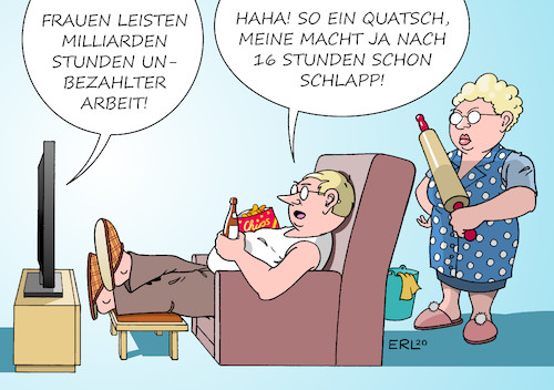 Cartoon: Frauenarbeit (medium) by Erl tagged politik,gesellschaft,arbeit,mann,frau,ungerechtigkeit,ungleichheit,frauen,unbezahlt,milliarden,stunden,pflege,fürsorge,angehörige,kinder,verteilung,hausarbeit,gleichberechtigung,karikatur,erl,politik,gesellschaft,arbeit,mann,frau,ungerechtigkeit,ungleichheit,frauen,unbezahlt,milliarden,stunden,pflege,fürsorge,angehörige,kinder,verteilung,hausarbeit,gleichberechtigung,karikatur,erl