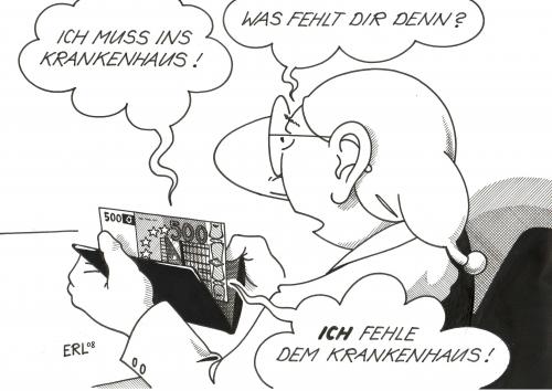 Cartoon: krank (medium) by Erl tagged krankenhaus,geld,finanzen,knappheit,geldnot,krankenkasse,krankenkassen,beitrag,steigen,mitglied,geldbeutel,fehlen,krankenhaus,geld,finanzen,knappheit,geldnot,krankenkasse,krankenkassen,beitrag,preise,steigen,mitglieder,bürger,krankenversicherung,krankheit,gesundheit,beiträge,erhöhung