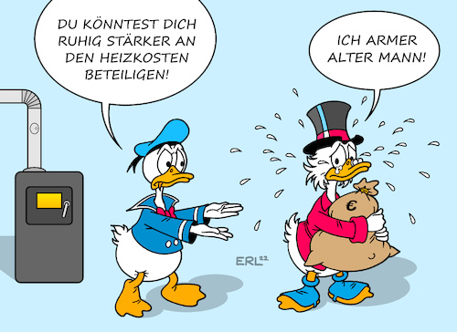 Cartoon: Spitzensteuersatz (medium) by Erl tagged politik,krieg,russland,ukaine,energie,gas,knappheit,verteuerung,inflation,heizkosten,energiekrise,vorschlag,wirtschaftsweise,anhebung,spitzensteuersatz,reiche,dagobert,duck,donald,geld,gerechtigkeit,beteiligung,karikatur,erl,politik,krieg,russland,ukaine,energie,gas,knappheit,verteuerung,inflation,heizkosten,energiekrise,vorschlag,wirtschaftsweise,anhebung,spitzensteuersatz,reiche,dagobert,duck,donald,geld,gerechtigkeit,beteiligung,karikatur,erl