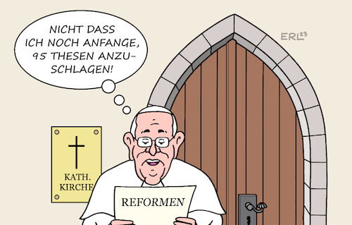 Cartoon: Weltsynode (medium) by Erl tagged politik,religion,glaube,kirche,katholisch,papst,weltsynode,reformen,zölibat,priesteramt,priester,frau,homosexualität,reformator,luther,reformation,95,thesen,anschlag,schlosskirche,wittenberg,karikatur,erl,politik,religion,glaube,kirche,katholisch,papst,weltsynode,reformen,zölibat,priesteramt,priester,frau,homosexualität,reformator,luther,reformation,95,thesen,anschlag,schlosskirche,wittenberg,karikatur,erl