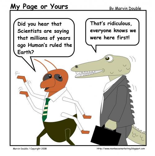 Cartoon: When Humans Ruled (medium) by mdouble tagged humor,cartoon,joke,gag,funny,silly,crocodile,cockroach,evolution,science,survival,green,bugs,bug,reptile,reptiles,humans,