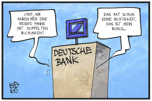 Cartoon: Deutsche Bank (medium) by Kostas Koufogiorgos tagged karikatur,koufogiorgos,illustration,cartoon,deutsche,bank,bonus,panne,geld,buchung,doppelbuchung,fehler,technik,wirtschaft,karikatur,koufogiorgos,illustration,cartoon,deutsche,bank,bonus,panne,geld,buchung,doppelbuchung,fehler,technik,wirtschaft