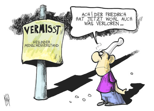 Cartoon: Vermisst! (medium) by Kostas Koufogiorgos tagged vermisst,plakat,aktion,friedrich,innenminister,menschenverstand,islamismus,radikalismus,karikatur,kostas,koufogiorgos,vermisst,plakat,aktion,friedrich,innenminister,menschenverstand,islamismus,radikalismus,karikatur,kostas,koufogiorgos