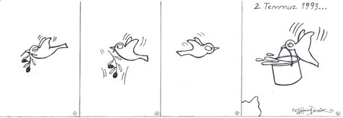 Cartoon: 2 Temmuz-July 1993 (medium) by CIGDEM DEMIR tagged cigdem,demir,sivas,madimak,oteli,otel,ates,yangin,katliam,peace,pigeon,olive,water,fire,guvercin,baris