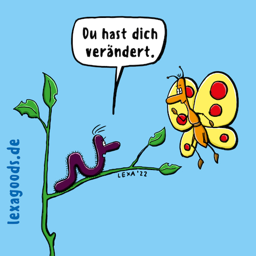 Cartoon: lexatoon Metamorphose (medium) by lexatoons tagged lexatoon,du,hast,dich,verändert,raupe,schmetterling,butterfly,metamorphose,verwandlung,frühling,lexatoon,du,hast,dich,verändert,raupe,schmetterling,butterfly,metamorphose,verwandlung,frühling