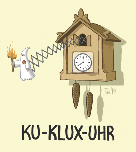 Cartoon: Ku Klux (medium) by Tobias Wieland tagged wortspiel,uhr,kuckucksuhr,klan,klux,ku,ku klux klan,kuckucksuhr,uhr,wortspiel,ku,klux,klan