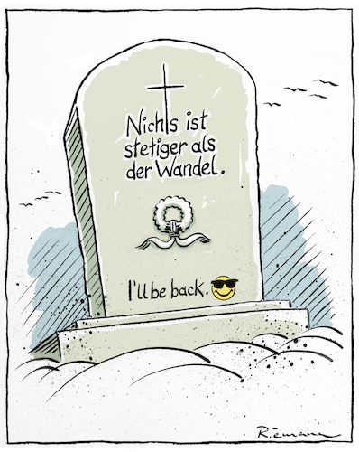 Cartoon: Wandel (medium) by Riemann tagged tod,leben,wandel,grab,ende,neuanfang,smiley,terminator,filmzitat,cartoon,george,riemann,tod,leben,wandel,grab,ende,neuanfang,smiley,terminator,filmzitat,cartoon,george,riemann