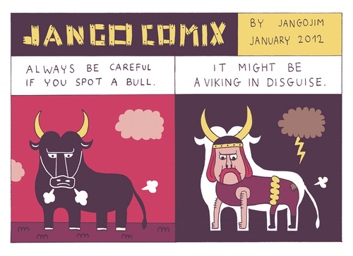 Cartoon: JANGO COMIX - BULL (medium) by jangojim tagged jango,comix,cartoon,jangojim,antwerp,belgium,berlin,kreuzberg,bull,viking,cloud,thunder,lightning,disguise,camouflage