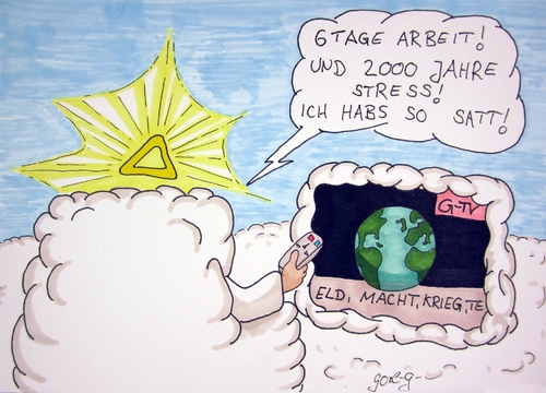 Cartoon: Schöpfungs TV (medium) by gore-g tagged gott,tv,fernsehen,erde,welt,krieg,terror,macht,gier,schöpfung