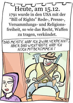 Cartoon: 15. Dezember (medium) by chronicartoons tagged bill,of,rights,freiheit,waffen,usa,cartoon