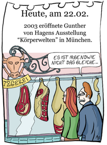 Cartoon: 22. Februar (medium) by chronicartoons tagged günter,von,hagens,doktor,tod,körperwelten,metzger,cartoon