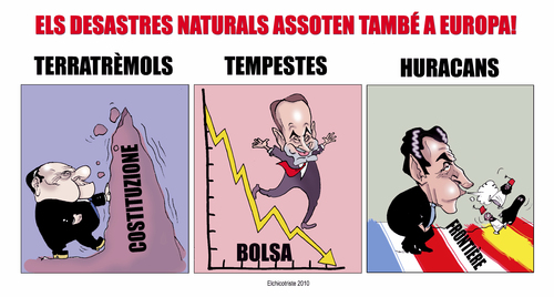 Cartoon: Natural disasters in Europe (medium) by ELCHICOTRISTE tagged politics